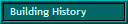 Building History